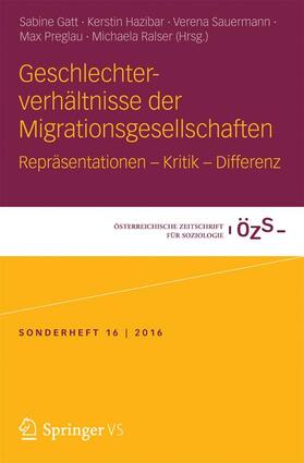 Gatt / Hazibar / Ralser | Geschlechterverhältnisse der Migrationsgesellschaften | Buch | 978-3-658-15886-6 | sack.de