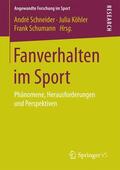 Schneider / Schumann / Köhler |  Fanverhalten im Sport | Buch |  Sack Fachmedien