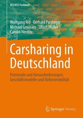 Rid / Parzinger / Herdtle | Carsharing in Deutschland | Buch | 978-3-658-15905-4 | sack.de