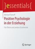 Tomoff |  Positive Psychologie in der Erziehung | Buch |  Sack Fachmedien
