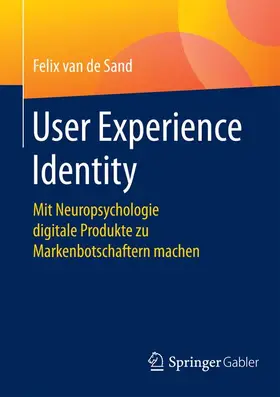 van de Sand |  User Experience Identity | Buch |  Sack Fachmedien