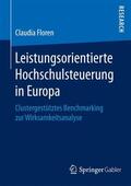 Floren |  Leistungsorientierte Hochschulsteuerung in Europa | Buch |  Sack Fachmedien
