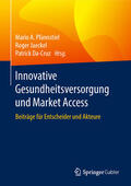 Pfannstiel / Jaeckel / Da-Cruz |  Innovative Gesundheitsversorgung und Market Access | eBook | Sack Fachmedien