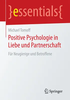 Tomoff | Positive Psychologie in Liebe und Partnerschaft | E-Book | sack.de