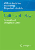 Vogelgesang / Kopp / Jacob |  Stadt – Land – Fluss | eBook | Sack Fachmedien