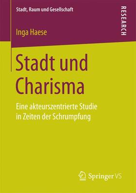 Haese | Stadt und Charisma | Buch | 978-3-658-16006-7 | sack.de