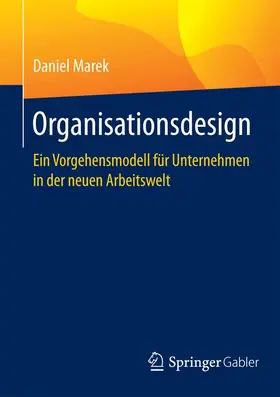 Marek | Organisationsdesign | Buch | 978-3-658-16045-6 | www.sack.de