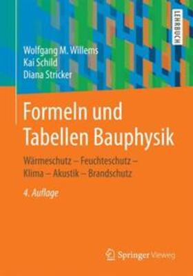 Willems / Schild / Stricker |  Formeln und Tabellen Bauphysik | Buch |  Sack Fachmedien