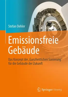 Oehler | Emissionsfreie Gebäude | Buch | 978-3-658-16055-5 | www.sack.de