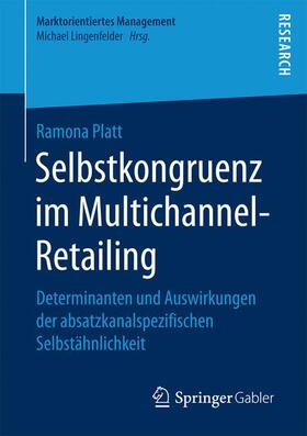 Platt |  Selbstkongruenz im Multichannel-Retailing | Buch |  Sack Fachmedien