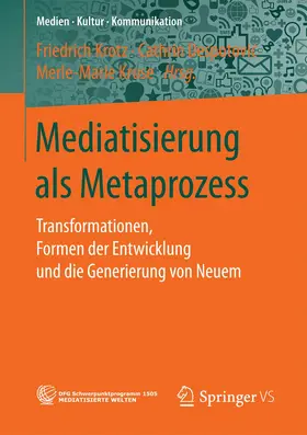 Krotz / Despotovic / Despotovic |  Mediatisierung als Metaprozess | Buch |  Sack Fachmedien