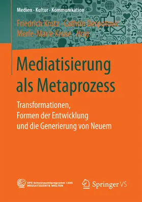 Krotz / Despotovic / Despotovic |  Mediatisierung als Metaprozess | eBook | Sack Fachmedien