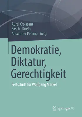 Croissant / Kneip / Petring |  Demokratie, Diktatur, Gerechtigkeit | eBook | Sack Fachmedien