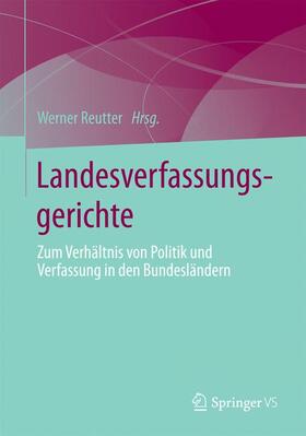 Reutter | Landesverfassungsgerichte | Buch | 978-3-658-16093-7 | sack.de