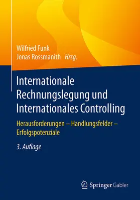 Funk / Rossmanith |  Internationale Rechnungslegung und Internationales Controlling | eBook | Sack Fachmedien