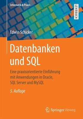 Schicker | Datenbanken und SQL | Buch | 978-3-658-16128-6 | sack.de