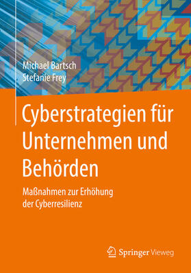 Bartsch / Frey | Cyberstrategien für Unternehmen und Behörden | E-Book | sack.de