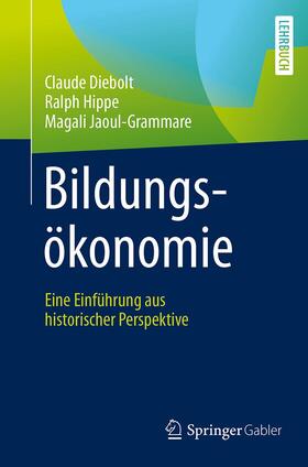 Diebolt / Jaoul-Grammare / Hippe |  Bildungsökonomie | Buch |  Sack Fachmedien