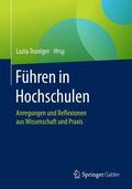 Truniger |  Führen in Hochschulen | Buch |  Sack Fachmedien