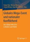 Ihle / Nieland / Meyen |  Globales Mega-Event und nationaler Konfliktherd | Buch |  Sack Fachmedien