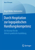 Müller-Kolmstetter |  Durch Hospitation zur logopädischen Handlungskompetenz | eBook | Sack Fachmedien