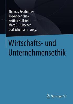 Beschorner / Brink / Schumann |  Wirtschafts- und Unternehmensethik | Buch |  Sack Fachmedien