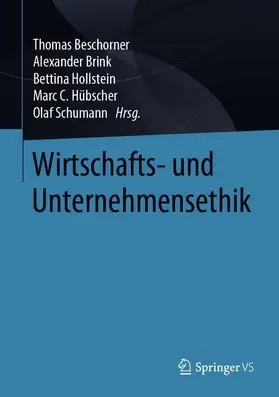 Beschorner / Brink / Schumann |  Wirtschafts- und Unternehmensethik | Buch |  Sack Fachmedien