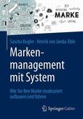 von Janda-Eble / Kugler |  Markenmanagement mit System | Buch |  Sack Fachmedien