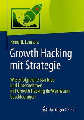 Lennarz | Growth Hacking mit Strategie | Buch | sack.de