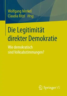 Merkel / Ritzi |  Die Legitimität direkter Demokratie | Buch |  Sack Fachmedien