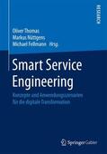 Thomas / Fellmann / Nüttgens |  Smart Service Engineering | Buch |  Sack Fachmedien
