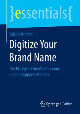 Kircher |  Digitize Your Brand Name | Buch |  Sack Fachmedien