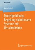 Völz |  Völz, A: Modellprädiktive Regelung nichtlinearer Systeme mit | Buch |  Sack Fachmedien