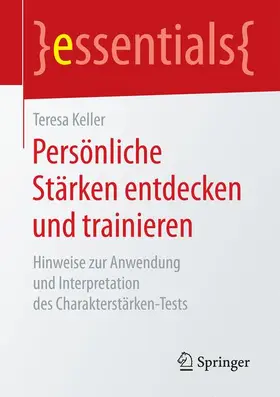 Keller |  Persönliche Stärken entdecken und trainieren | Buch |  Sack Fachmedien