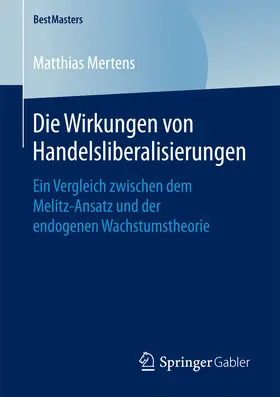Mertens | Die Wirkungen von Handelsliberalisierungen | E-Book | www.sack.de