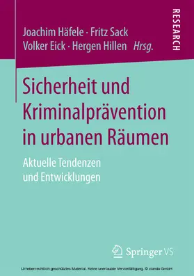 Häfele / Sack / Eick |  Sicherheit und Kriminalprävention in urbanen Räumen | eBook | Sack Fachmedien