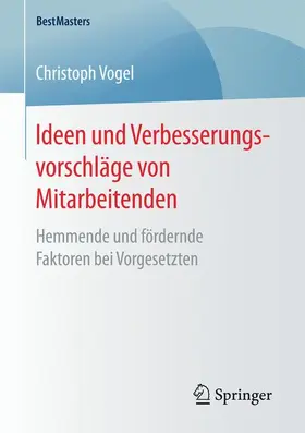 Vogel |  Ideen und Verbesserungsvorschläge von Mitarbeitenden | Buch |  Sack Fachmedien