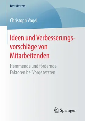 Vogel |  Ideen und Verbesserungsvorschläge von Mitarbeitenden | eBook | Sack Fachmedien