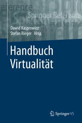 Kasprowicz / Rieger |  Handbuch Virtualität | eBook | Sack Fachmedien
