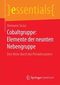 Sicius |  Cobaltgruppe: Elemente der neunten Nebengruppe | Buch |  Sack Fachmedien