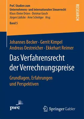 Becker / Reimer / Kimpel | Das Verfahrensrecht der Verrechnungspreise | Buch | 978-3-658-16361-7 | sack.de
