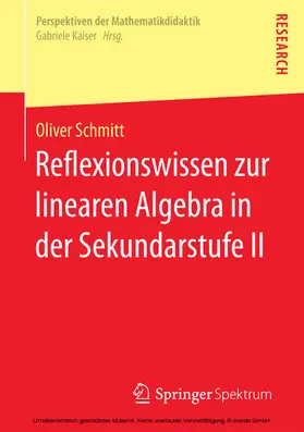 Schmitt | Reflexionswissen zur linearen Algebra in der Sekundarstufe II | E-Book | www.sack.de