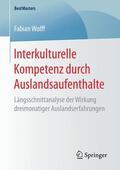 Wolff |  Interkulturelle Kompetenz durch Auslandsaufenthalte | Buch |  Sack Fachmedien