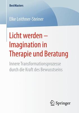 Leithner-Steiner | Licht werden - Imagination in Therapie und Beratung | Buch | sack.de