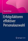 Krings |  Krings, T: Erfolgsfaktoren effektiver Personalauswahl | Buch |  Sack Fachmedien