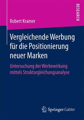 Kramer | Vergleichende Werbung für die Positionierung neuer Marken | Buch | 978-3-658-16469-0 | sack.de