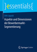 Lippold |  Aspekte und Dimensionen der Bewerbermarkt-Segmentierung | eBook | Sack Fachmedien