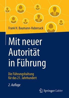 Baumann-Habersack |  Mit neuer Autorität in Führung | Buch |  Sack Fachmedien