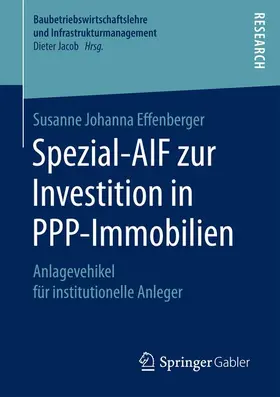 Effenberger |  Spezial-AIF zur Investition in PPP-Immobilien | Buch |  Sack Fachmedien