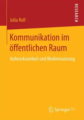Roll |  Kommunikation im öffentlichen Raum | Buch |  Sack Fachmedien